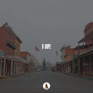 Listen to B Dope (Freestyle) (Explicit) song with lyrics from NorCal Nick