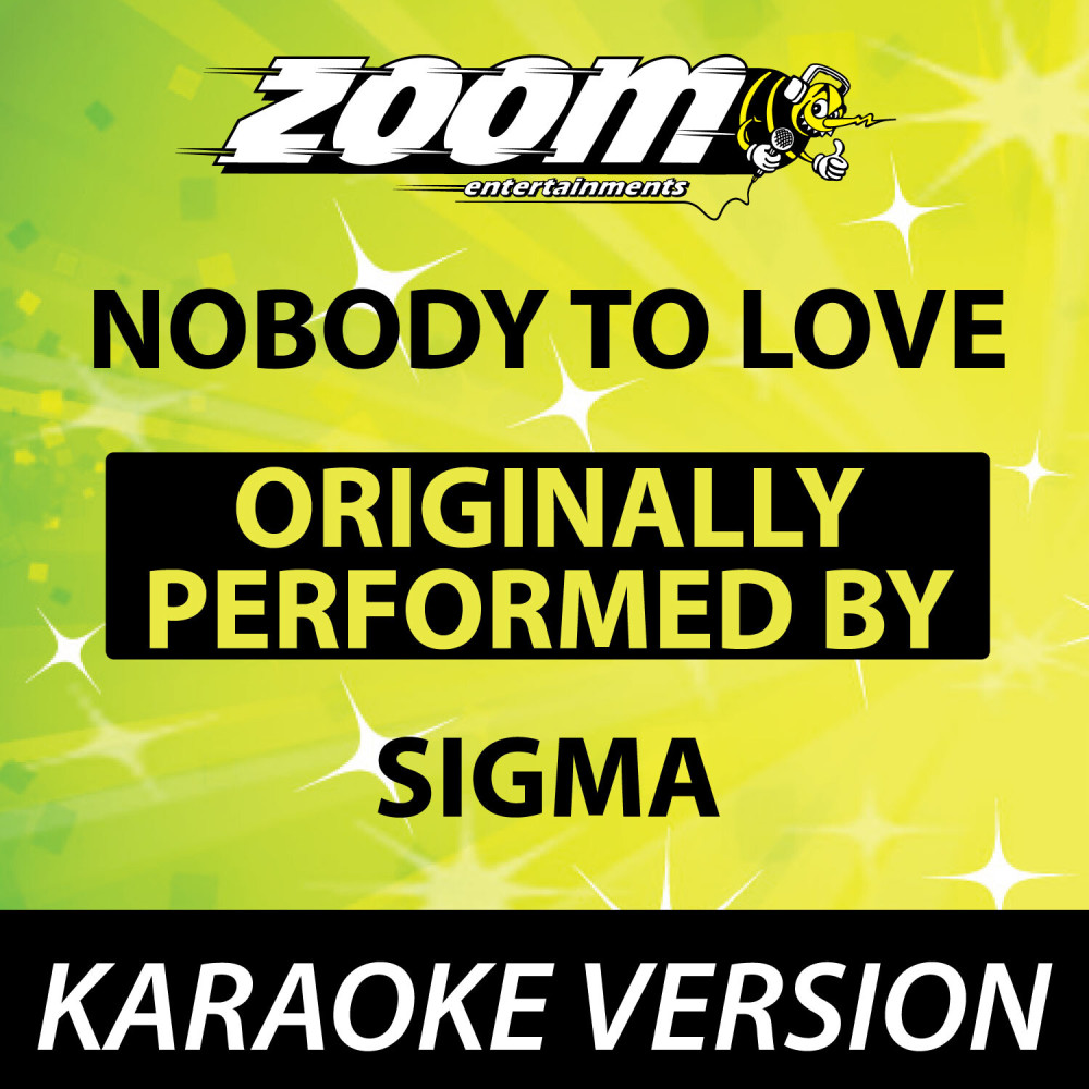 Nobody To Love [Karaoke Version]