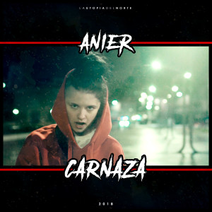 Dengarkan lagu Carnaza (Explicit) nyanyian Anier dengan lirik