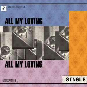 收聽Let It Be的All My Loving歌詞歌曲