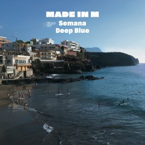 Album Semana / Deep Blue from Made in M