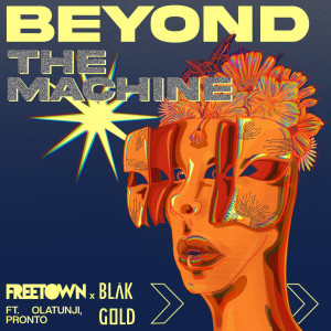 อัลบัม Beyond The Machine ศิลปิน Freetown Collective