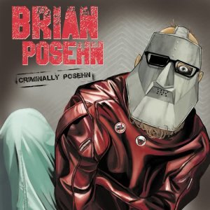 Brian Posehn的專輯Criminally Posehn (Explicit)