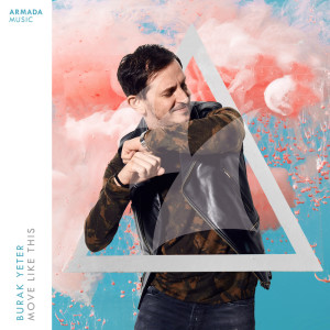 收聽Burak Yeter的Move Like This (Extended Mix) (Explicit) (Extended Mix|Explicit)歌詞歌曲
