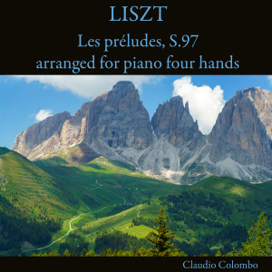 Claudio Colombo的專輯Liszt: Les préludes, S.97 arranged for piano four hands