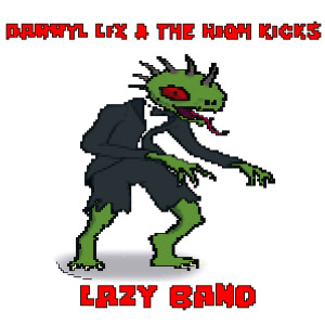 อัลบัม Lazy Band ศิลปิน Darryl Lix & The High Kicks
