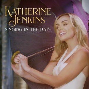 Katherine Jenkins的專輯Singin' In The Rain