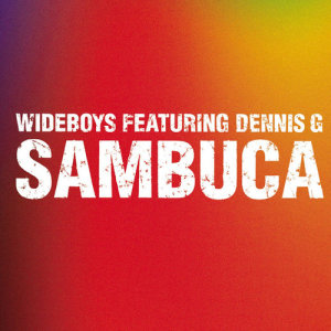 Wideboys的專輯Sambuca
