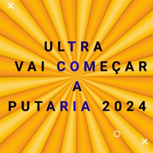 Ultra Vai Começar a Putaria 2024 (Explicit) dari Dj Lc Garcia