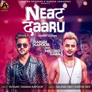 Neat Daaru dari Millind Gaba