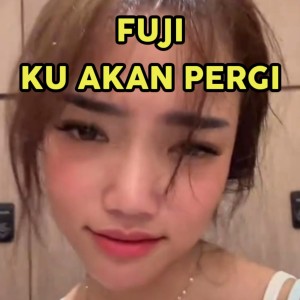 Album FUJI KUAKAN PERGI (Dj Beat Remix) from Spasi Band