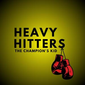 收聽The Champion's Kid的Heavy Hitters歌詞歌曲