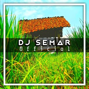 收听Dj Semar official的Mauju' Qholbi Suara Merdu (-)歌词歌曲