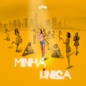 ดาวน์โหลดและฟังเพลง Minha Única พร้อมเนื้อเพลงจาก Lu Cena