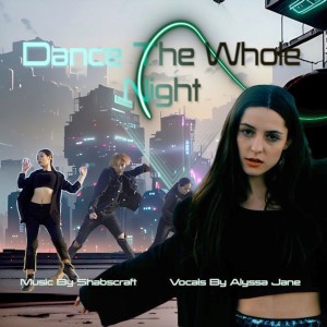 Album Dance The Whole Night oleh Alyssa Jane