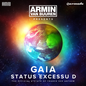 收聽GAIA的Status Excessu D (The Official A State Of Trance 500 Anthem) [Classic Bonus Track]歌詞歌曲