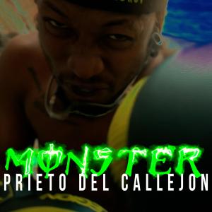ดาวน์โหลดและฟังเพลง Monster (feat. Ruflo Beatz & JALL) (Explicit) พร้อมเนื้อเพลงจาก Prieto Del Callejón