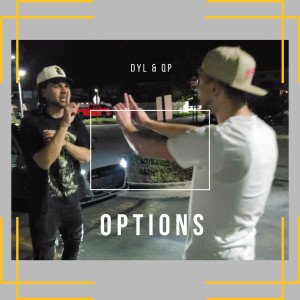 Dengarkan lagu Options (Explicit) nyanyian DYL dengan lirik