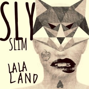收聽Sly Slim的La La Land歌詞歌曲