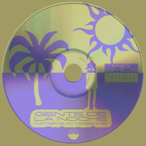 Kid Simius的專輯Gente de la Noche (After Sun Versions)