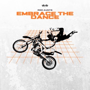 Red Aunts的专辑Embrace the Dance