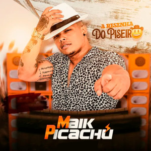 收听Maik Picachu的Popotão Grandão歌词歌曲