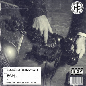ดาวน์โหลดและฟังเพลง Fam (Explicit) พร้อมเนื้อเพลงจาก Alo431