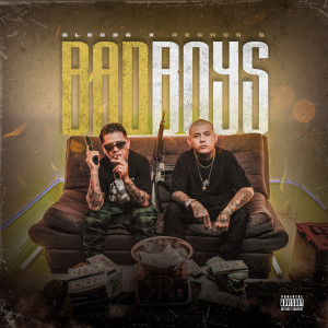 收听Blood G的Bad Boys (Explicit)歌词歌曲