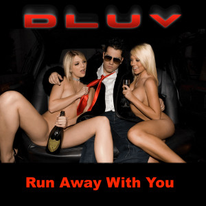 Album Run Away With You (Explicit) from DLUV