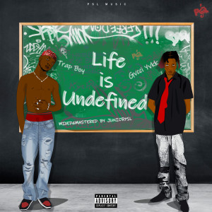 Album Life is Undefined oleh Trap Boy