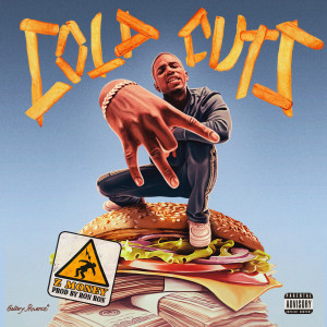 Listen to Cold Cuts (Explicit) song with lyrics from Z Money