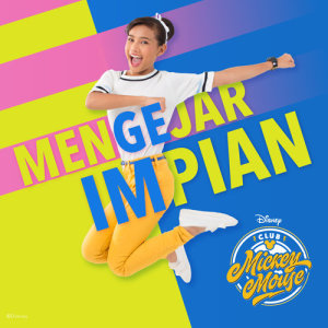 ดาวน์โหลดและฟังเพลง Mengejar Impian พร้อมเนื้อเพลงจาก Club Mickey Mouse (Malaysia)