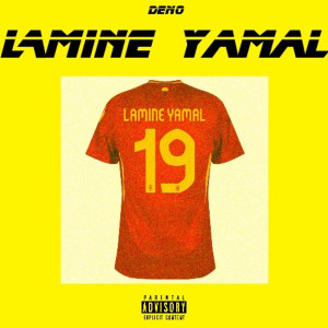 Deno的专辑Lamine Yamal (Explicit)