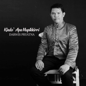 Dengarkan Kindo' Apa Mupikkirri lagu dari Darwis Pryatna dengan lirik