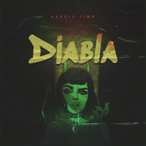 Album Diabla (Explicit) from Harold Flow