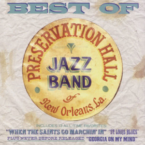 ดาวน์โหลดและฟังเพลง When the Saints Go Marchin' In พร้อมเนื้อเพลงจาก Preservation Hall Jazz Band
