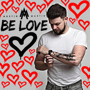 Album Be Love from Austin Martin
