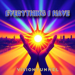 收聽Visiontunnel的Everything I Have歌詞歌曲