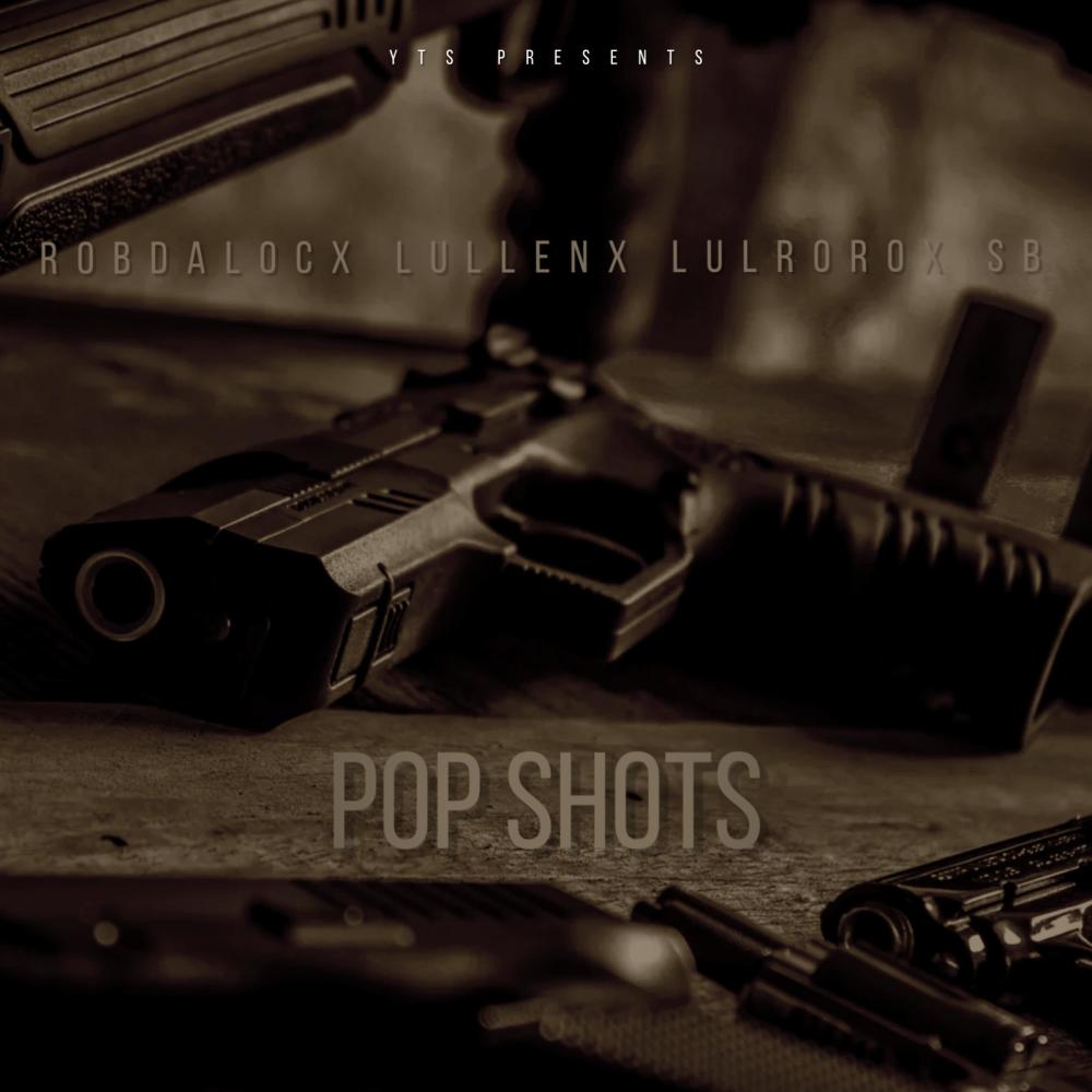 Pop shots (feat. Lullen, Lul roro & SB) (Explicit)