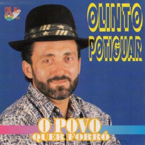 Olinto Potiguar的专辑O Povo Quer Forró