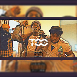 Dengarkan Too Much (Explicit) lagu dari Head Huncho dengan lirik
