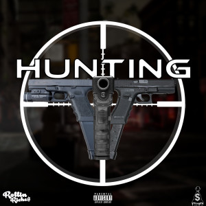 Rollin Riche$的专辑Hunting (Explicit)