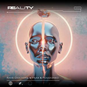 收聽Rave Doctors的Reality歌詞歌曲