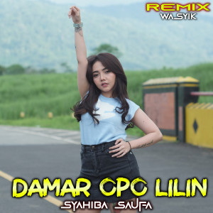 Dengarkan Damar Opo Lilin (Remix) lagu dari Syahiba Saufa dengan lirik