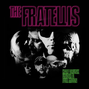 The Fratellis的專輯Half Drunk Under a Full Moon (Deluxe)