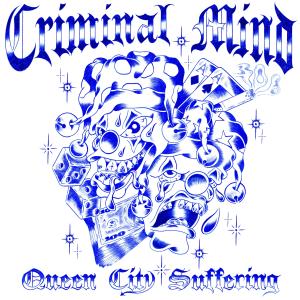 Criminal Mind的專輯Queen City Suffering (Explicit)