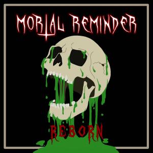 Mortal Reminder的專輯Reborn