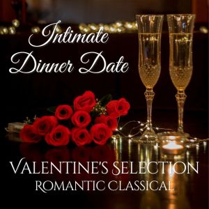 Joseph Alenin的专辑Intimate Dinner Date Valentine's Selection: Romantic Classical