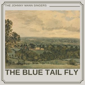 The Johnny Mann Singers的專輯The Blue Tail Fly