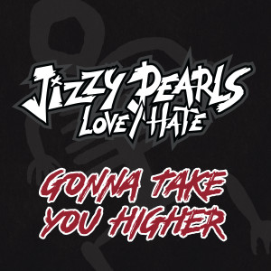 Jizzy Pearl的专辑Gonna Take You Higher
